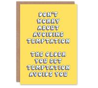 Artery8 Greeting Card Don't Worry About Avoiding Temptation Old Age Joke For Her Woman Wife Sister Daughter Mum Birthday Card