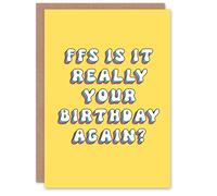 Artery8 Women's Birthday Card FFS Is It Really Your Birthday Again Retro Yellow Artery8 Yellow