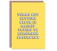 Artery8 Women's Birthday Card Getting Older Is Remember Passwords Old Age Joke in Yellow Artery8 Yellow