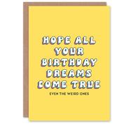 Artery8 Women's Birthday Card Hope Weird Dreams Come True Fun Funny Joke Humour Greeting Card in Yellow Artery8 Yellow