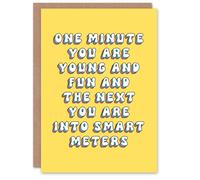 Artery8 Greeting Card One Minute Young Fun Next Into Smart Meters Funny For Her Woman Wife Gran Mum Sister Birthday Card