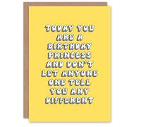 Artery8 Women's Birthday Card Princess Today Don't Let Anyone Tell You Different in Yellow Artery8 Yellow
