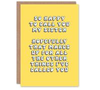 Artery8 Women's Birthday Card To Call You My Sister Funny Joke Humour For Sister Greeting Card in Yellow Artery8 Yellow