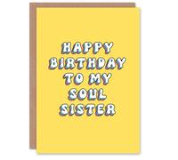 Artery8 Birthday Card To My Soul Sister Sincere For Her Woman Friend Greeting Card