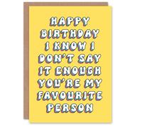 Artery8 Birthday Card You Are My Favourite Person Sincere For Her Gran Sister Niece Daughter Wife Woman Greeting Card