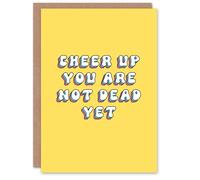 Artery8 Women's Greeting Card Cheer Up Not Dead Yet Funny Retro Yellow Birthday Artery8 Yellow