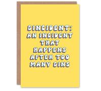 Artery8 Women's Greeting Card Gincident Noun Incident After Many Gins Funny Birthday in Yellow Artery8 Yellow