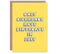 Artery8 Women's Greeting Card Only D*ckheads Are Born in July Funny Rude Birthday in Yellow Artery8 Yellow