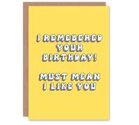 Artery8 Women's Greeting Card Remembered Must Mean I Like You Cheeky Sweet Birthday in Yellow Artery8 Yellow