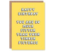 Artery8 Women's Greeting Card So Much Fitter Than Your Dating App Pictures Birthday in Yellow Artery8 Yellow