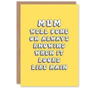Artery8 Greeting Card Well Done For Knowing When It Looks Like Rain For Mum Mummy Mom Birthday Card