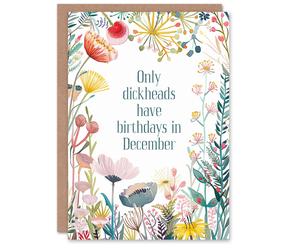 Artery8 Women's Happy Flowers Joke Only D*ckheads Born December Birthday Greeting Card Artery8 Multicolor
