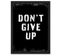 Work Out Inspiration Don't Give Up Gym Motivation Living Room Aesthetic Artwork Framed Wall Art Print A4 Artery8 Black One Size