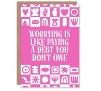 Artery8 Worrying Is Like Paying A Debt You Don't Owe Quote Art Card