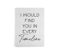 Artery8 Would Find You In Every Timeline Bright Romantic Canvas Wall Art Print in White | Size: W24" x H32" Artery8 White W24" x H32"