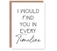 Artery8 Would Find You In Every Timeline Bright Romantic Personalised Anniversary Card
