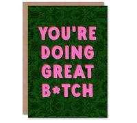 Artery8 You Are Doing Great B*tch Floral Motivational Art Card