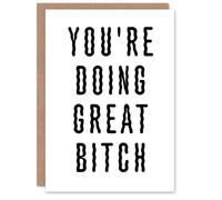 Artery8 You Are Doing Great B*tch Funny Bold Motivational Personalised Congratulations Card