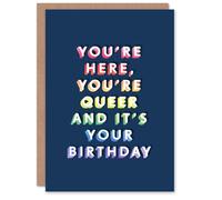 Artery8 You Are Here Queer And Its Your Day Colourful For Him Birthday Card