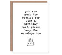 Artery8 You Are Too Special For Just A Card Funny Cheeky Birthday Card