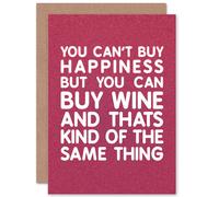 Artery8 You Can't Buy Happiness Wine Same Thing Birthday Greetings Card in Red Artery8 Red