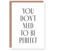 Artery8 You Don't Need To Be Perfect Black White Modern Card