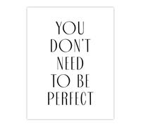 Artery8 You Don't Need To Be Perfect Black White Modern Wall Art Print | Size: W24" x H32" Artery8 White W24" x H32"