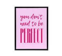 Artery8 You Don't Need To Be Perfect Bold Modern Pink Framed Canvas Art Print | Size: W18" x H24" Artery8 Pink W18" x H24"