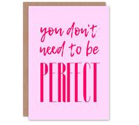 Artery8 You Don't Need To Be Perfect Bold Modern Pink Greeting Card Artery8 Pink