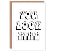 Artery8 You Look Fine Black And White Bold Cheeky Personalised Birthday Card
