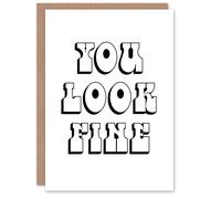Artery8 You Look Fine Black & White Bold Cheeky Birthday Greeting Card Artery8 White