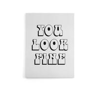 Artery8 You Look Fine Black & White Bold Cheeky Canvas Wall Art Print | Size: W24" x H32" Artery8 White W24" x H32"