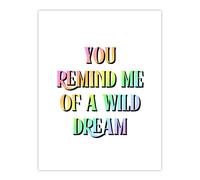 Artery8 You Remind Me Of A Wild Dream Bright Colourful Wall Art Print | Size: W12" x H16" Artery8 Multicolor W12" x H16"