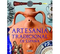 Artesanía tradicional de España (Atlas Ilustrado)