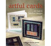 Artful Cards: 60 Fresh and Fabulous Designs