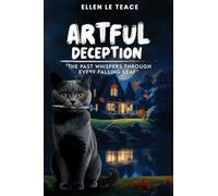 Artful Deception: The Past Whispers Through Every Falling Leaf: 1 (Tumblebrook Mystery)