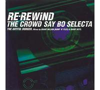 Artful Dodger - Re-Rewind The Crowd Say Bo Selecta - Relentless Records