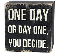 ARTGIFTHOU Farmhouse Distressed Wood Box Wooden Sign Vintage Signs Decor for Home WallTabletopShelfOffice Decoration Art, One Day Or Day One, You Decide