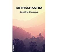 Arthashastra: a treatise on the art of government