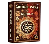 Arthashastra by Kautilya: A Visionary Guide to Power