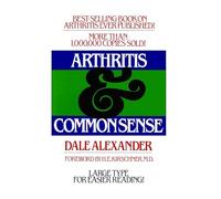 Arthritis and Common Sense (Fireside Books (Holiday House))