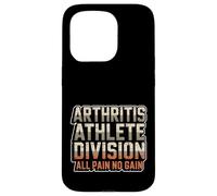 Arthritis Athlete Division All Pain No Gain Case for iPhone 15 Pro