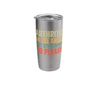Arthritis in The Knees But Still Down to Please Funny Stainless Steel Insulated Tumbler