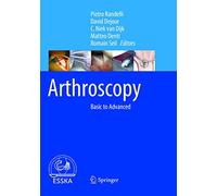 Arthroscopy: Basic to Advanced