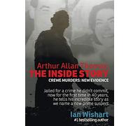 Arthur Allan Thomas: The Inside Story