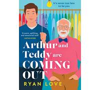 Arthur and Teddy Are Coming Out: The uplifting, feel-good read of 2023