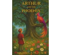 Arthur and the Phoenix (Arthur and the Griffin)