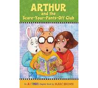 Arthur and the Scare-Your-Pants Off Club: An Arthur Chapter Book: 2 (Marc Brown Arthur Chapter Books (Paperback))