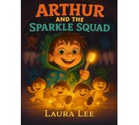 Arthur And The Sparkle Squad