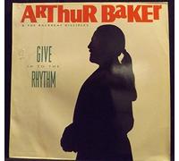 Arthur Baker - Give Into The Rhythm-LP